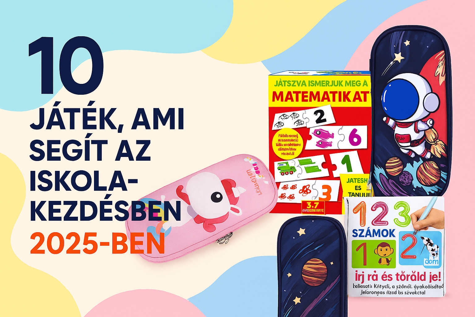 10 játék, ami segít az iskolakezdésben 2025-ben – tanulás játékosan